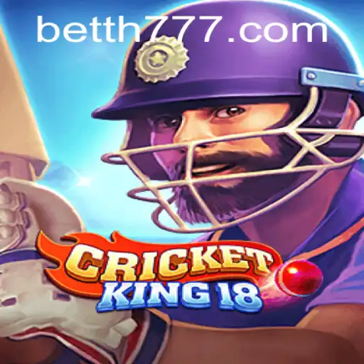Discovering CricketKing18: The Ultimate Cricket Gaming Experience with TH777