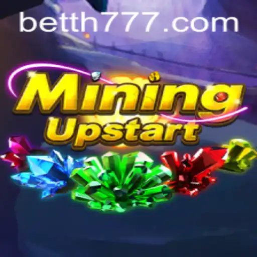 Unearth the Thrills of MiningUpstart: Adventure and Strategy in the World of TH777