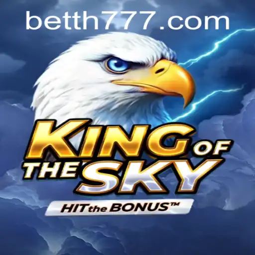 The Ultimate Adventure in KingOfTheSky: TH777 Unveiled